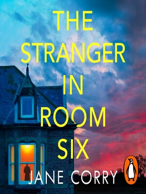 Audiobook - The Stranger in Room Six by Jane Corry · OverDrive